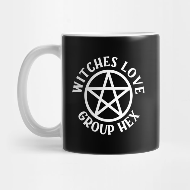 Witches Love Group Hex Pagan Wiccan Cheeky Witch® by Cheeky Witch
